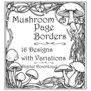 Puede incluir: Ilustración en blanco y negro de bordes de página de hongos. La imagen presenta el texto "Mushroom Page Borders" y "16 Designs with Variations Digital Download". El diseño incluye varias ilustraciones de hongos y elementos florales decorativos.