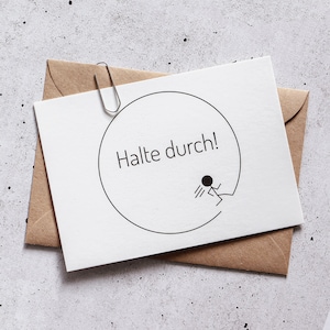 Halte durch!  |  Motivationskarte  |  Grußkarte  |  Postkarte