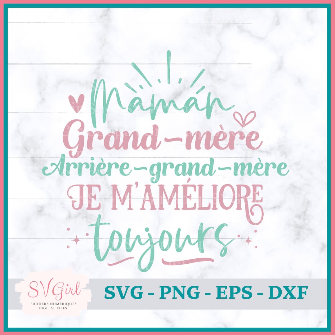 SVG ArrièreGrandMère Français, SVG ArrièreGrandMaman, Svg Mamie, Svg Great Grandmother