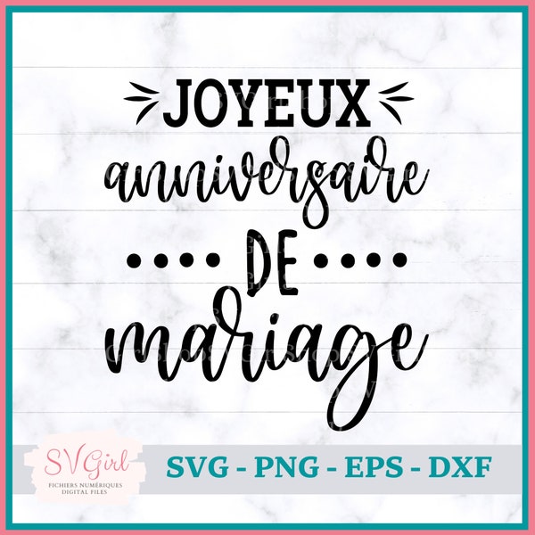 SVG Anniversaire de Mariage, SVG Weddding Anniversary, Png Carte de Voeux, SVG Citation Francais, Svg Greeting Card, Svg Francais,French Svg