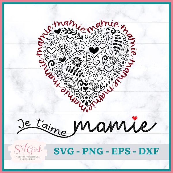 SVG Je t'aime Mamie, SVG La Meilleure Mamie, Svg Mamie Francais, Svg Grand-Maman, Grandmother Svg, I love you Grandma Svg, SVG Français