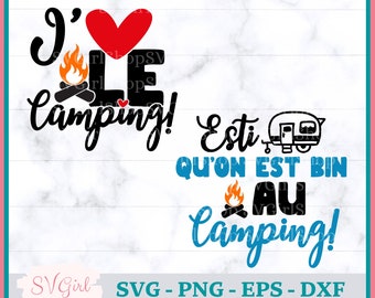 SVG Camping en francais, SVG Esti qu'on est Bin au Camping, SVG J'aime le Camping, Svg for Camping Tshirt, Produit Numérique, Svg Dessins