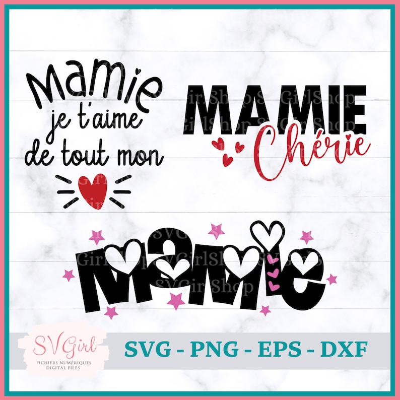 May include: A digital design file for a cut file featuring the text "Mamie je t'aime de tout mon" with a heart and stars, "Mamie Cherie" with hearts, and "Mamie" with hearts and stars. The design is in black and red with pink accents.