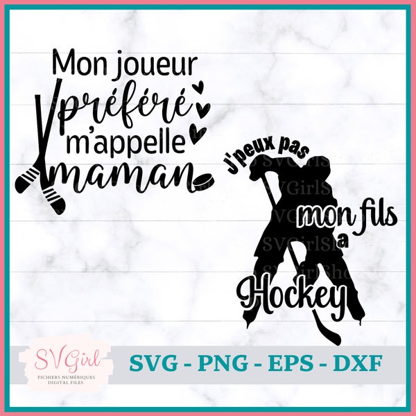 SVG Hockey,  Svg Maman Hockey, Svg Joueur de Hockey, SVG Hockey Player, French SVG, Png Hockey, Svg Shirt Hockey, Cadeau pour Amateur Hockey