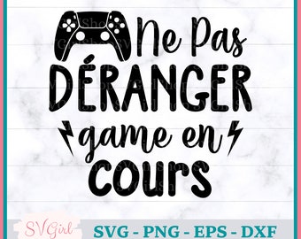 SVG Gaming, Svg Francais, Gamer Svg, Citation Gamer Drôle Svg , Plaque Gamer Svg, Jeux de Vidéo Svg, PNG Gamer, Cadeau Gamer Svg, French