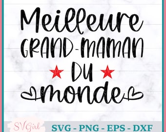 SVG Meilleure Grand-Maman, Svg Mamie Francais, SVG Grand-Mere, Svg Grand-Maman, Grandmother Svg, I love you Grandma Svg, SVG Français