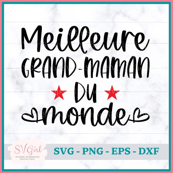 SVG Meilleure Grand-Maman, Svg Mamie Francais, SVG Grand-Mere, Svg Grand-Maman, Grandmother Svg, I love you Grandma Svg, SVG Français