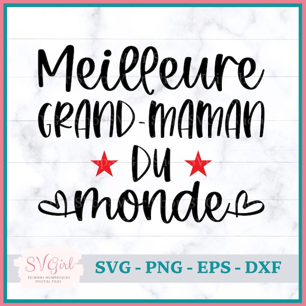 SVG Meilleure Grand-Maman, Svg Mamie Francais, SVG Grand-Mere, Svg Grand-Maman, Grandmother Svg, I love you Grandma Svg, SVG Français