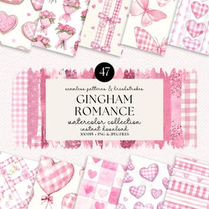 May include: A set of 47 digital watercolor seamless patterns and brushstrokes featuring pink and white gingham designs with hearts, butterflies, and floral bouquets. The text "GINGHAM ROMANCE" is displayed in a pink banner.