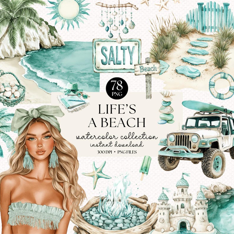 May include: Watercolor beach-themed digital art collection featuring a woman, a jeep with a surfboard, a beach scene, and the text "LIFE'S A BEACH". Includes a sign that says "SALTY".