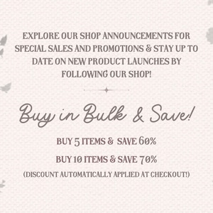May include: Cream-colored graphic with text promoting shop announcements, sales, and new product launches. The text "Buy in Bulk & Save!" is featured, with details on discounts for buying multiple items. Floral accents frame the text.
