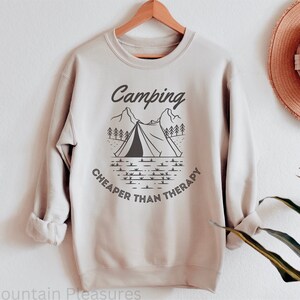 Camping Cheaper Than Therapy Sweatshirt, Funny Camping Sweatshirt, Camping Trip Sweatshirt, Camping Gifts, Camping Vacation Sweatshirt Gift