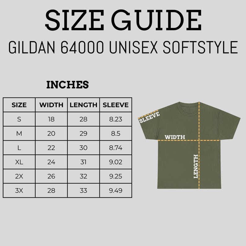 May include: Size guide for Gildan 64000 Unisex Softstyle t-shirts. The chart shows measurements in inches for width, length, and sleeve length for sizes S through 3X. An olive green t-shirt is shown with measurement labels.