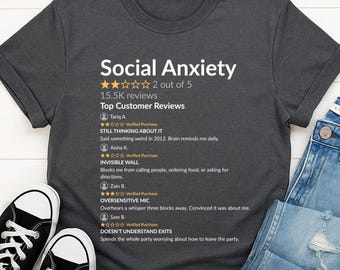 Social Anxiety Shirt | Funny Introvert Gift | Snarky Tee for Awkward Brains | Relatable Mental Health Swag | Dry Humor | 1 Star Review