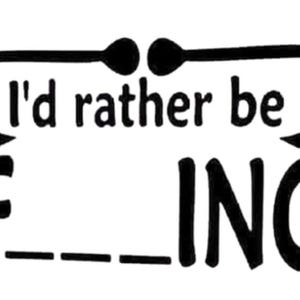 I&#39;d Rather Be F***ING