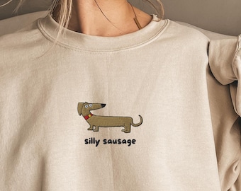 Embroidered Dachshund Sweatshirt: Silly Sausage Dog Mom Crewneck