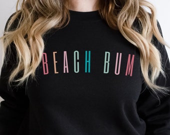 Beach Bum Sweatshirt: Soft Vacation Crewneck