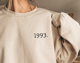 1993 Sweatshirt: 30th Birthday Gift, Unisex Crewneck Pullover