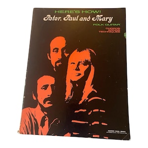 PETER, PAUL and MARY Here&#39;s How Songbook 15 Songs 450 chords Folk Guitar 1960s
