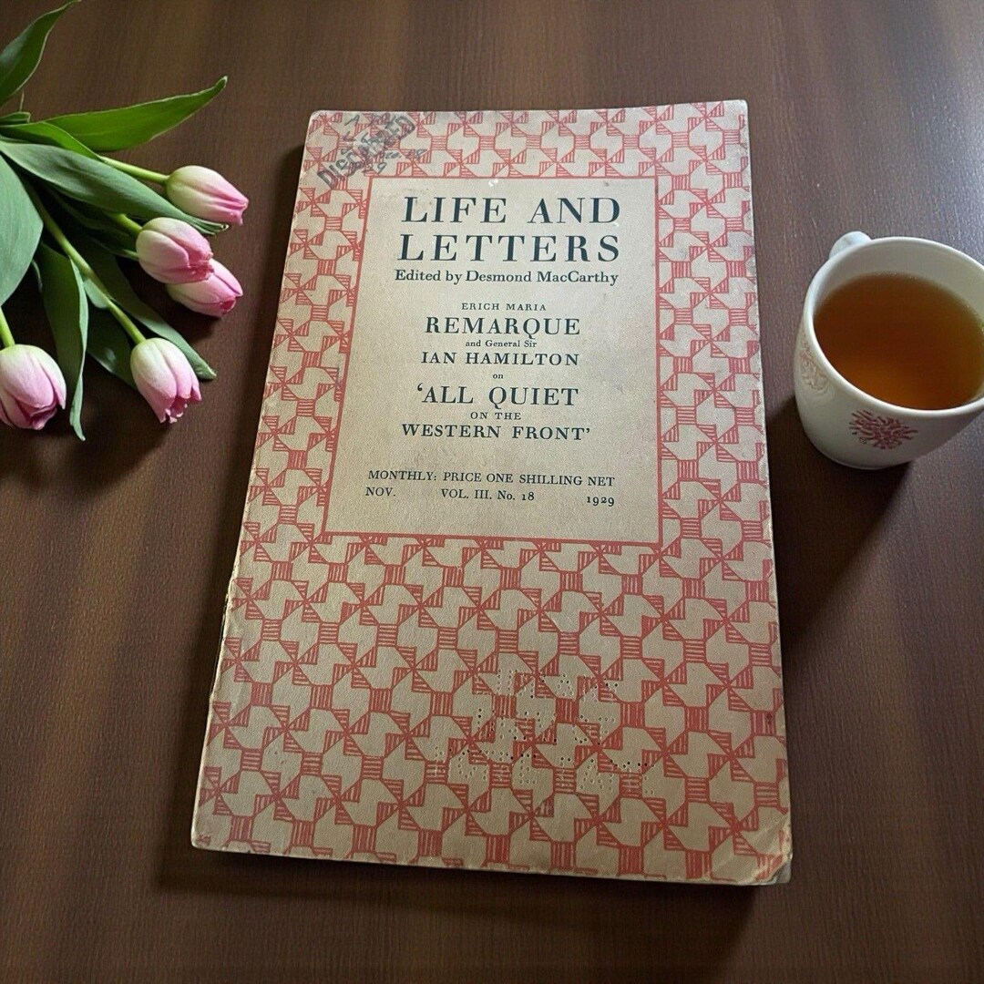 Life and Letters Volume III No. 18 All Quiet on the Western Front Nov ...