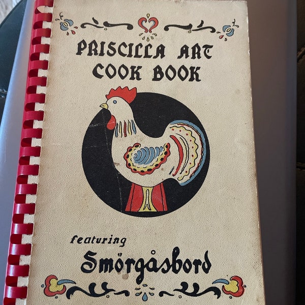 Priscilla Art Cookbook Featuring Smorgasbord 1948 Scandinavian Recipes