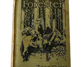 The Young Forester by Zane Grey 1910 Edition Grosset and Dunlap - Etsy