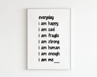 everyday i am me, daily positive affirmation print, mental health print, therapy wall art, office deco, minimal poster, schwarz weiß print