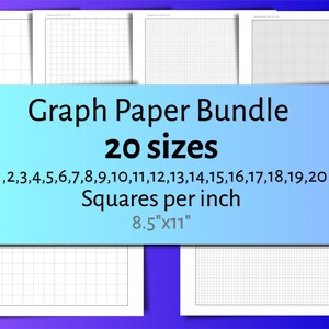May include: A digital bundle of graph paper featuring 20 different grid sizes ranging from 1 to 20 squares per inch. The sheets are formatted in 8.5"x11" dimensions. The text on the blue overlay reads: Graph Paper Bundle 20 sizes 1,2,3,4,5,6,7,8,9,10,11,12,13,14,15,16,17,18,19,20 Squares per inch 8.5"x11".