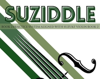 Suziddle Vol. 2: Book 2 Aligned Practice System For Suzuki Violin Students