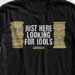 Survivor TV Show Shirt - Gerade hier auf der Suche nach Idolen - Realitäts-TV-Shirts