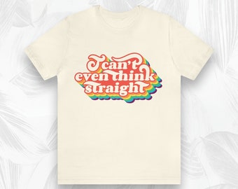 Retro Tees | Rainbow Shirts | Cant Think Straight | Pride |