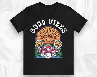 Good Vibes Tee | Trippy Mushroom Shirts | Retro | Psychedelic | Flowers