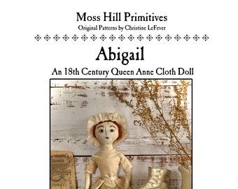 DIGITAL Pattern, Abigail, a 12-inch Queen Anne style cloth doll, PDF pattern complete with instructions, supply list, and tips