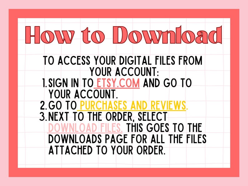 Pode incluir: Gr&aacute;fico emoldurado em rosa com o t&iacute;tulo "How to Download" em vermelho. As instru&ccedil;&otilde;es detalham como acessar arquivos digitais de uma conta Etsy, incluindo login, ir para compras e selecionar "Download Files."