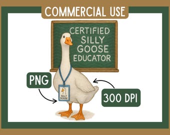 Silly Goose PNG for Teachers, Trending Goose Design Digital Download, Sublimation Clipart Design for Educators, Teacher Appreciation Gift
