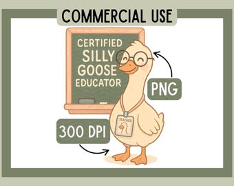 Silly Goose PNG for Teachers, Trending Goose Design Digital Download, Sublimation Clipart Design for Educators, Teacher Appreciation Gift