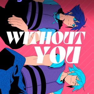 Without You | Sora x Riku fancomic doujin [DIGITAL]
