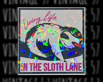 Living Life in the Sloth Lane Sticker