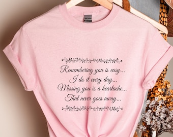 Remembering You Shirt, Missing You Shirt, Best Memorial Shirts, Funeral Group Shirts, Custom Remembrance Shirt