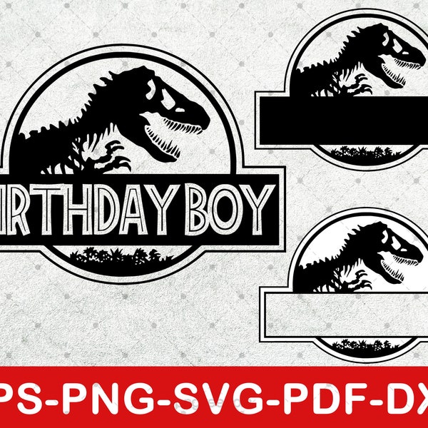 Dinosaur Birthday Boy Svg, Movie Birthday Party Svg, Tshirt Svg, Card Svg, Dino Svg, Instant Download Eps,Svg,Png,Dxf,Pdf