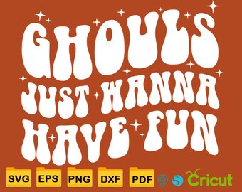 Ghouls Just Wanna Have Fun Svg, Funny Halloween Shirt Svg, Halloween Shirt Cricut Design, Retro Halloween Wave Svg, Iron On Transfer Ready