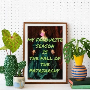 Altered Art Print, &quot;Fall of The Patriarchy&quot; Feminist Wall Art, Unique Art Print,Statement Wall Art,Eclectic Maximalist Wall Art Print Poster