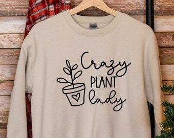 Plant Lady sweatshirt, Plant Mom sweatshirt, Plant sweatshirt, Plant Lover Gift, Plant Lady, Plant sweatshirt, vegan gift, botanical shirt