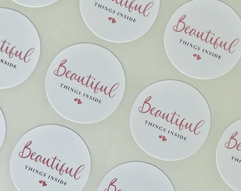 Beautiful Things Inside Sticker // Small business sticker, Beautiful envelope sticker, Contains beautiful things, Round beautiful label