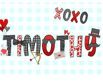 May include: A Valentine's Day themed design featuring the name "Timothy" in red, black, and white with hearts, a bow, sunglasses, an arrow, an envelope, a top hat, and a mustache.