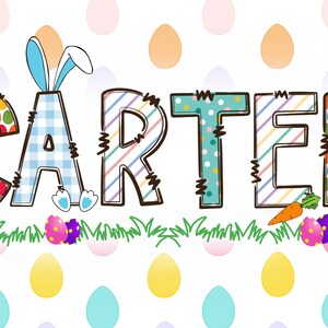May include: Colorful Easter-themed name banner with the name "CARTER" spelled out in large letters. Each letter is decorated with a different pattern of polka dots, stripes, and checkered fabric. The letter "A" has a bunny rabbit with blue ears and white feet.