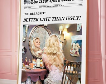 Better Late Than Ugly Poster, Newspaper Wall Print, Retro Newspaper Headline, Bathroom Decor, College Decor Dorm Print,Newspaper Print