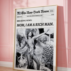 Mom I Am A Rich Man Newspaper Headline Poster, Feminist Print, Trendy Headline Print,New York Newspaper, Black and White Feminist Poster