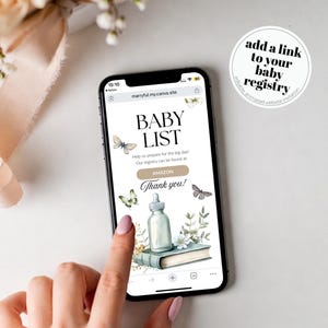 May include: A smartphone screen shows a baby registry webpage with the words "BABY LIST." The page includes butterfly illustrations, a baby bottle, and a book. A round sticker says "add a link to your baby registry."