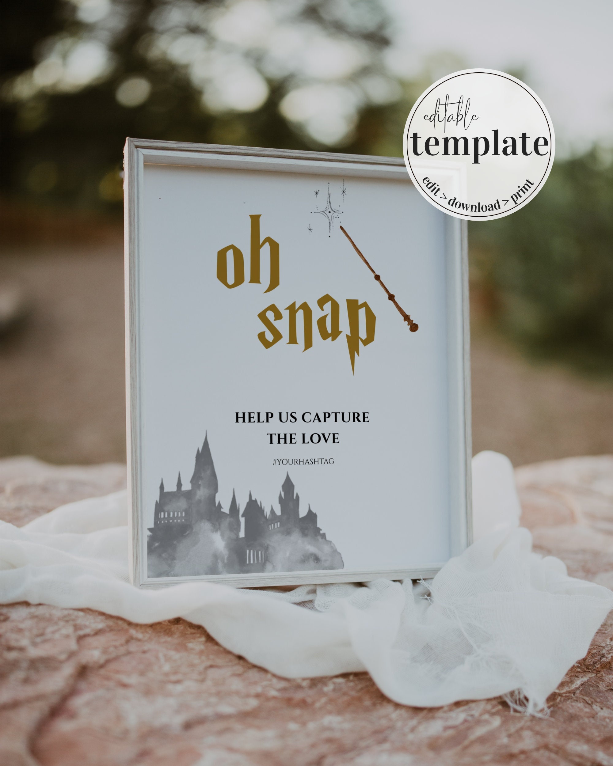 Oh Snap Wizard Wedding Hashtag Sign Help us Capture the Love for Magical Wedding Decorations // Printable Template #051